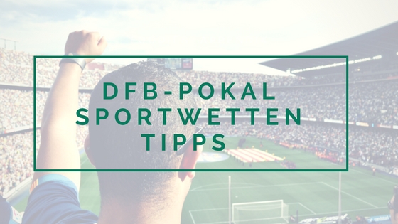 dfb-pokal-sportwetten-tipps