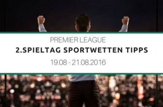 2.Spieltag Premier League 2016/2017 Sportwetten Tipps