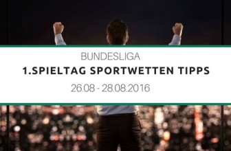 Bundesliga Tipps 1.Spieltag 2016/2017