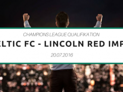 Celtic FC – Lincoln Red Imps – Tipp 1 – 20.07.2016