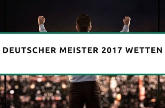 Deutscher Meister 2017 wetten