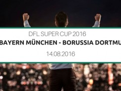 Supercup 2016 Tipp – Borussia Dortmund – Bayern München