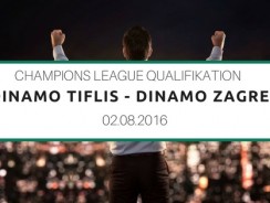 Dinamo Tiflis – Dinamo Zagreb – Tipp 2 – 02.08.2016