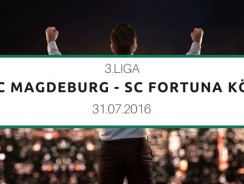 1.FC Magdeburg – SC Fortuna Köln – Tipp – 31.07.2016