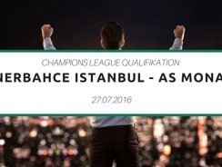 Fenerbahce Istanbul – AS Monaco – Tipp 2 – 27.07.2016