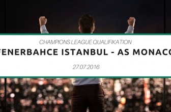 Fenerbahce Istanbul – AS Monaco – Tipp 2 – 27.07.2016