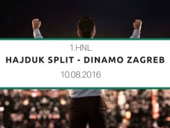 Hajduk Split – Dinamo Zagreb – Tipp – 10.08.2016