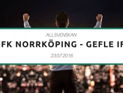 IFK Norrköping – Gefle IF – Tipp 1 – 23.07.2016